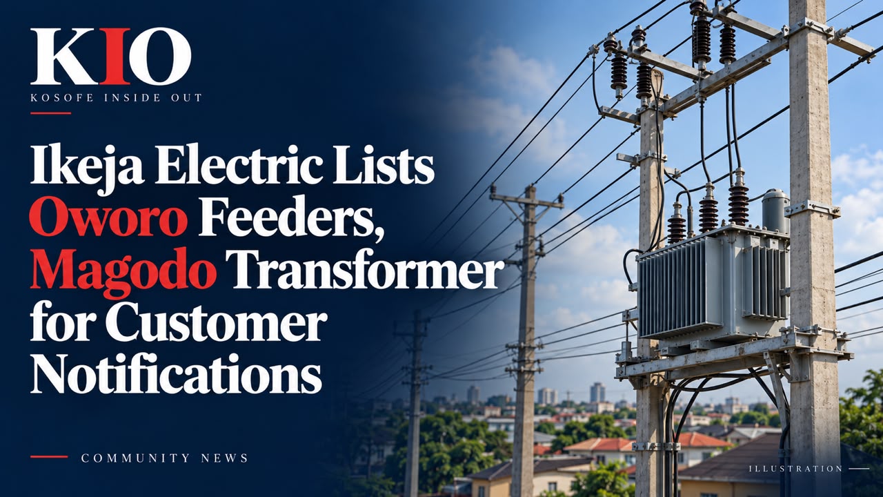 Ikeja Electric Lists Oworo Feeders, Magodo Transformer for Customer Notifications