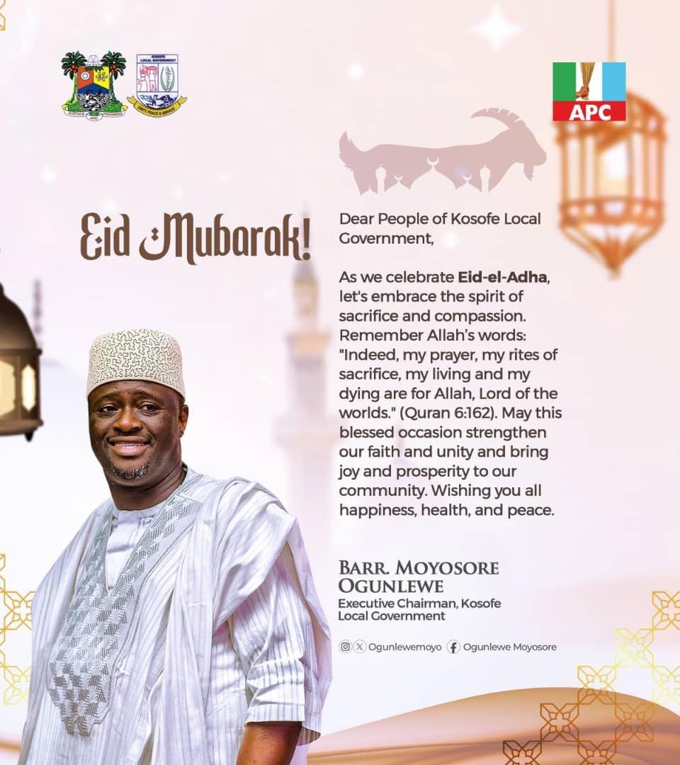 Kosofe Chairman Barr Moyosore Ogunlewe Extends Heartfelt Eid-el-Adha Greetings to Community